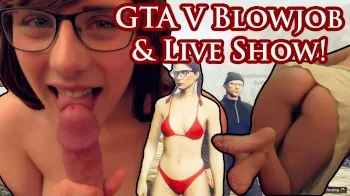 Rear-View Mirror Blowjob & Gta V Sexy Satyrday Live Show!