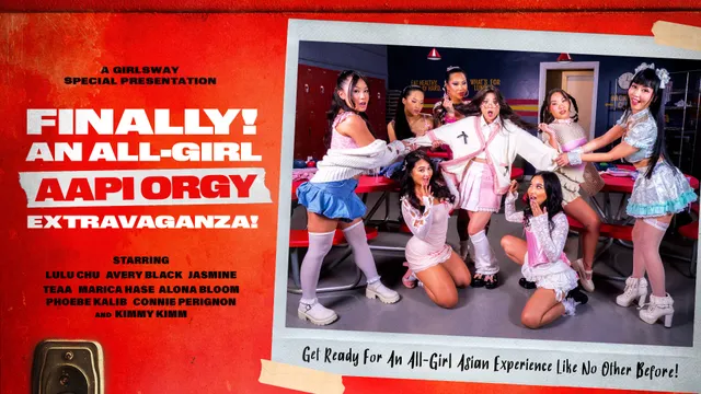 Finally! ... An All-Girl AAPI Orgy Extravaganza