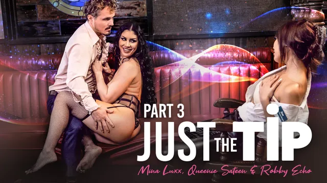Just The Tip - Part 3