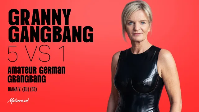German Granny Diana V. Takes On Five Cocks in Hard Gangbang