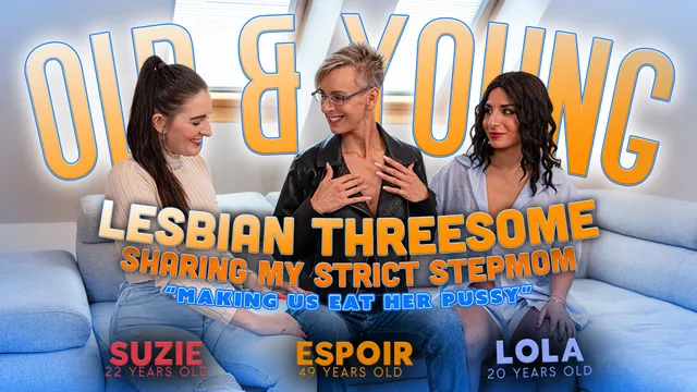 Old and young lesbian sex! Sharing my skinny Stepmom with a friend!