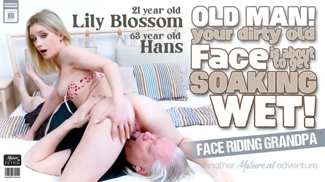 Dirty old grandpa gets his face soaking wet by the hot 21 year old face sitting babe Lily Blossom