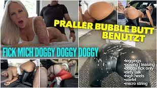 Plumper Bubble Butt Used | Fuck Me Doggy Doggy Doggy