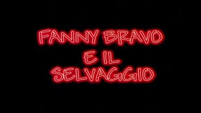 Fanny Bravo and the wildman - full movie