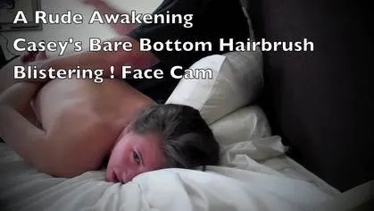 A Rude Awakening - Casey Bare Bottom Hairbrush and Pajama Spanking Front Camera